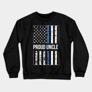 Proud Uncle of a Police Officer Crewneck Sweatshirt